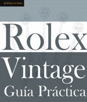 Guía Práctica del Rolex Vintage