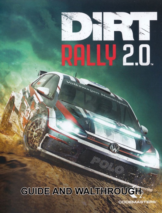 DiRT Rally 2.0 Guide and Walkthrough