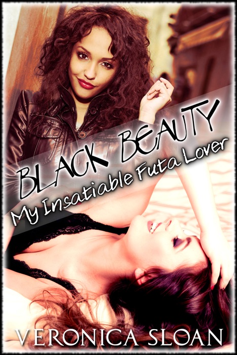 Black Beauty: My Insatiable Futa Lover