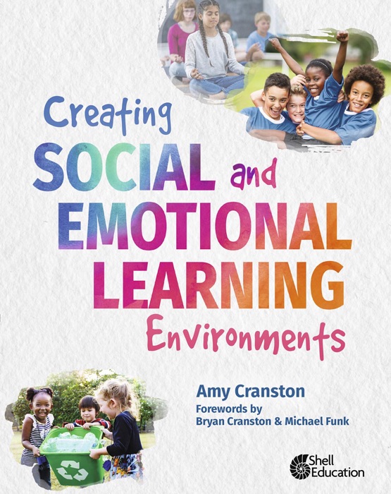 Creating Social and Emotional Learning Environments