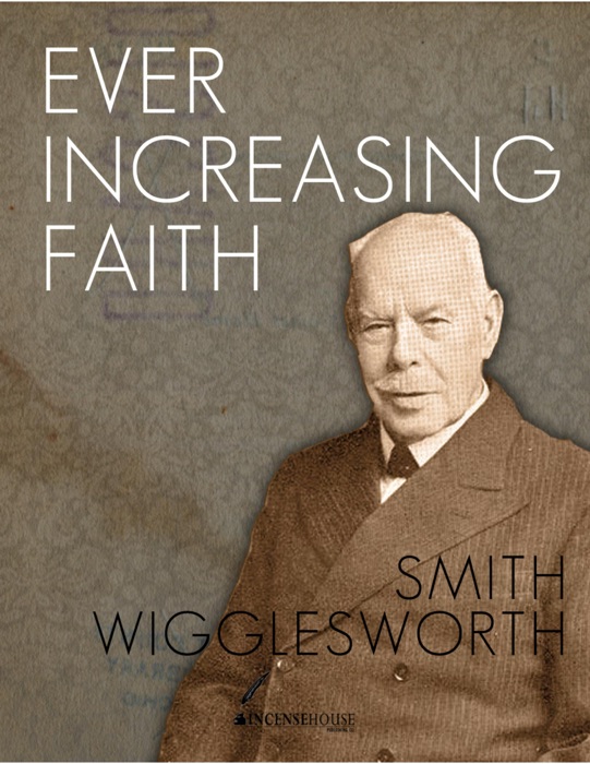 Ever Increasing Faith