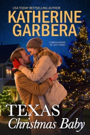 Texas Christmas Baby - Katherine Garbera by  Katherine Garbera PDF Download