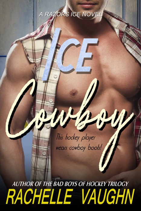 Ice Cowboy (A Razors Ice Summer Hockey Romance Novel)