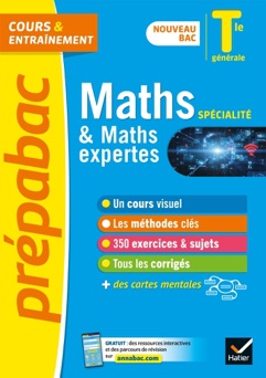 Maths Tle générale (spécialité) & Maths expertes (option) - Prépabac Cours & entraînement - Michel Abadie, Jacques Delfaud, Martine Salmon & Sophie Touzet
