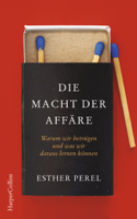 Esther Perel - Die Macht der Affäre. Warum wir betrügen und was wir daraus lernen können. artwork