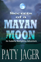 Paty Jager - Secrets of a Mayan Moon artwork