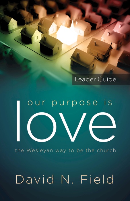 Our Purpose Is Love Leader Guide