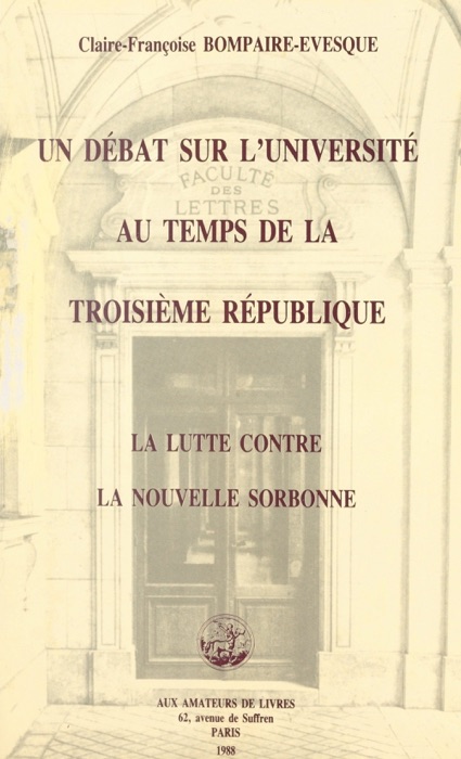 Un débat sur l'université au temps de la Troisième République : la lutte contre la 
