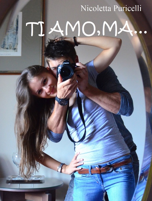 Ti amo, ma...