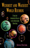 Weirdest and Wackiest World Records - Tony Lyons