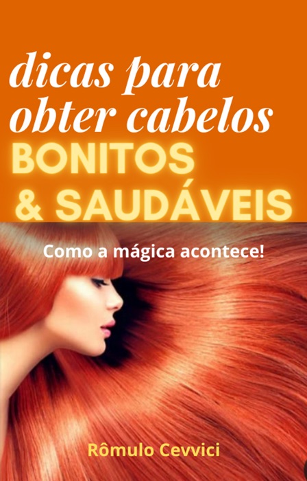 Dicas para obter cabelos bonitos e saudáveis