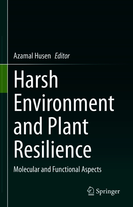 Harsh Environment and Plant Resilience