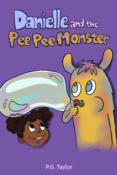 Danielle and the Pee Pee Monster