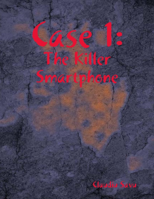 Case 1: The Killer Smartphone