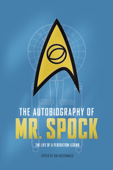 The Autobiography of Mr. Spock - Una McCormack