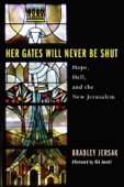 Her Gates Will Never Be Shut - Brad Jersak