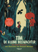 Tim de kleine boswachter - Jan Paul Schutten & Tim Hogenbosch