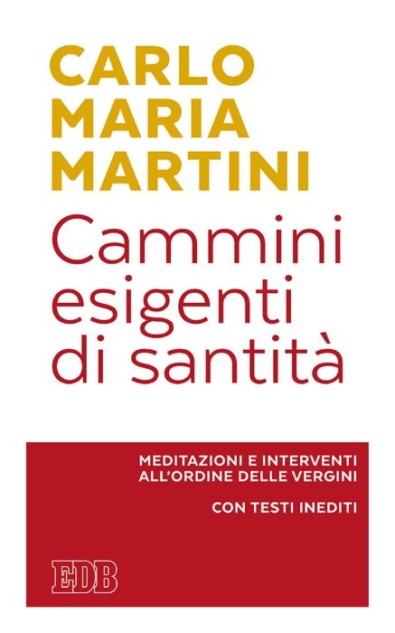 Cammini esigenti di santità