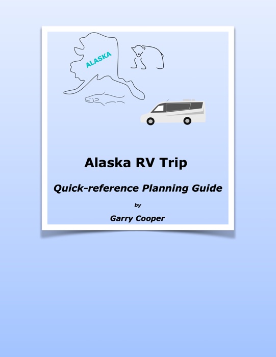 Alaska RV Trip