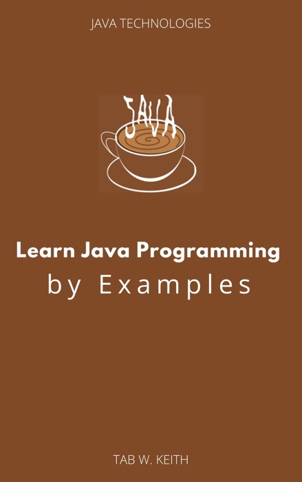 Learn Java Programming by Examples