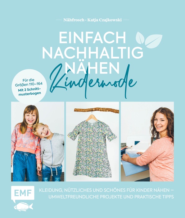 Einfach nachhaltig nähen – Kindermode