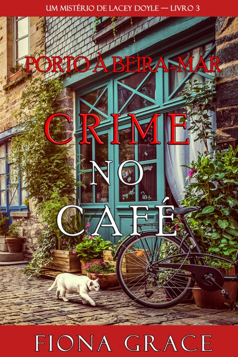 Crime no Café (Um Mistério de Lacey Doyle — Livro 3)