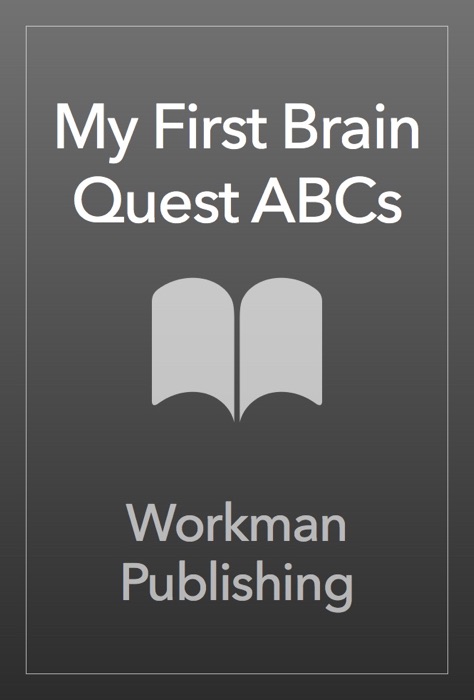 My First Brain Quest ABCs