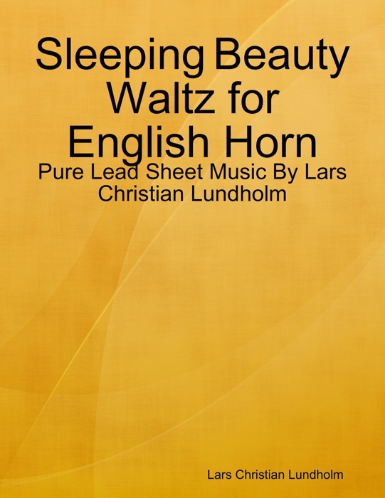 Download ~ Sleeping Beauty Waltz for English Horn - Pure Lead Sheet ...