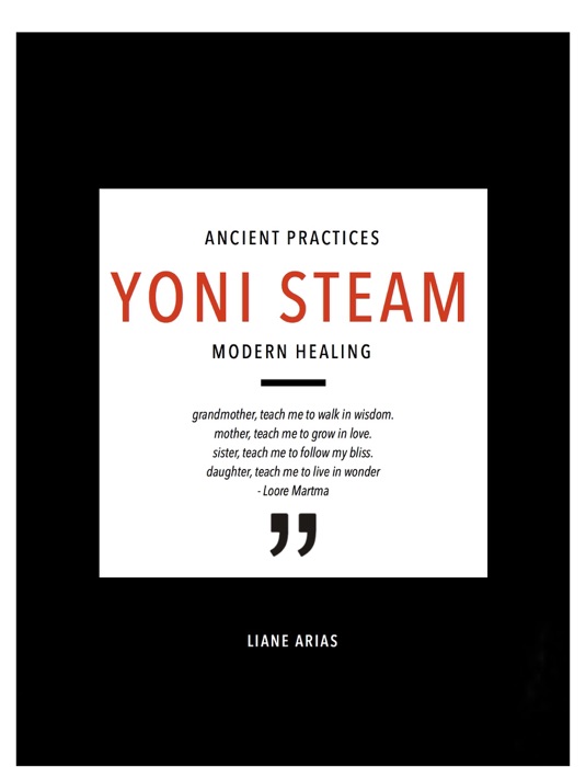Ancient Practices Modern Healing- Yoni Steam