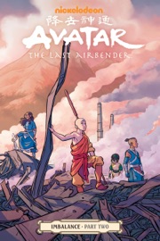 Avatar: The Last Airbender--Imbalance Part Two - Faith Erin Hicks, Peter Wartman, Bryan Konietzko & Michael Dante DiMartino by  Faith Erin Hicks, Peter Wartman, Bryan Konietzko & Michael Dante DiMartino PDF Download
