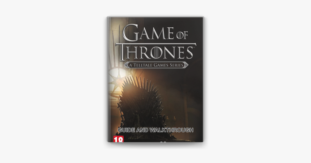 Connecting to Apple Music ‎Game of Thrones: A Telltale Games Series Guide and Walkthrough