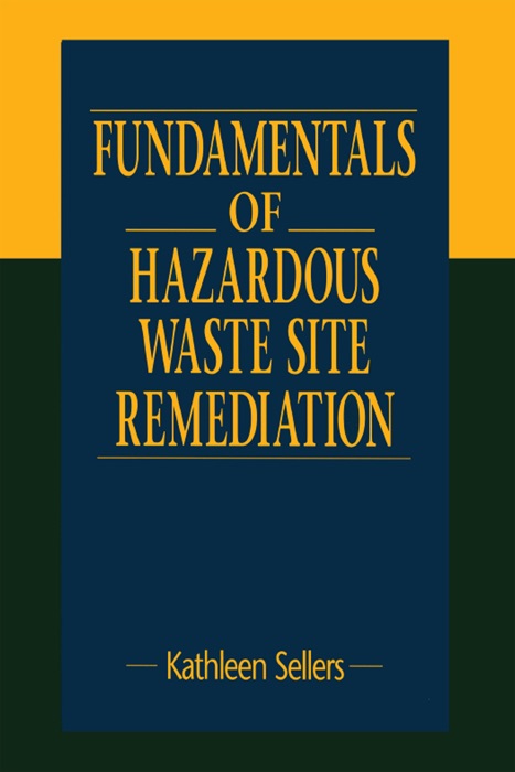 Fundamentals of Hazardous Waste Site Remediation