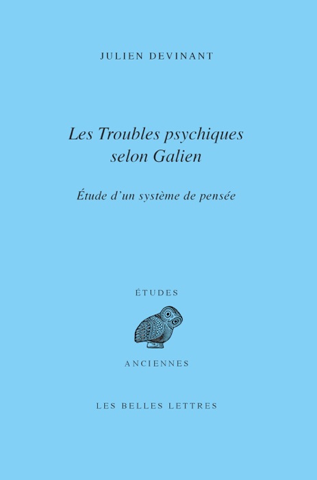 Les Troubles psychiques selon Galien