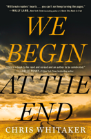 Chris Whitaker - We Begin at the End artwork