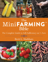 Brett L. Markham - The Mini Farming Bible artwork