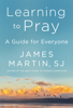 James Martin - Learning to Pray artwork