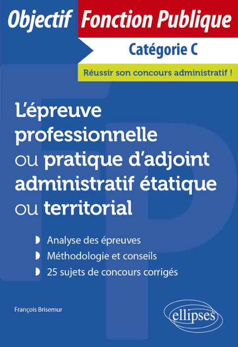 L’épreuve professionnelle / pratique d’adjoint administratif étatique ou territorial