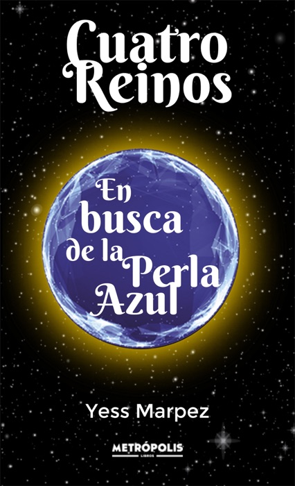 Cuatro Reinos. En Busca de la Perla Azul.