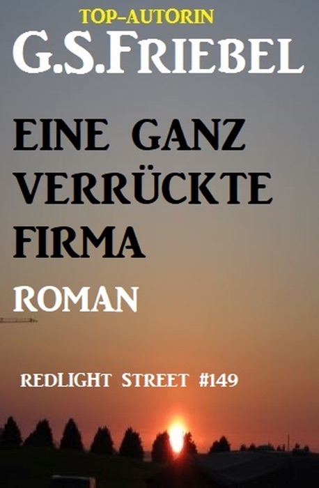 Redlight Street #149: Eine ganz verrückte Firma