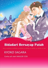Bidadari Bersayap Patah - Kyoko Sagara & Lynne Graham by  Kyoko Sagara & Lynne Graham PDF Download