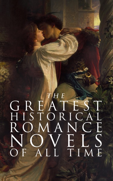 The Greatest Historical Romance Novels of All Time