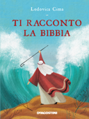 Ti racconto la Bibbia - Lodovica Cima