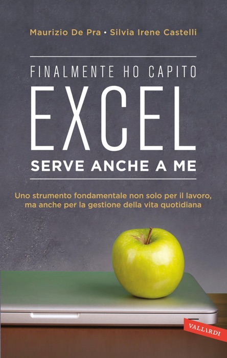 Finalmente ho capito che Excel serve anche a me