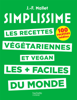 SIMPLISSIME - Recettes végétariennes et vegan - Jean-François Mallet
