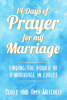 14 Days of Prayer for My Marriage: Finding the Power of a Marriage in Christ - Scott Mitchell & Amy Mitchell