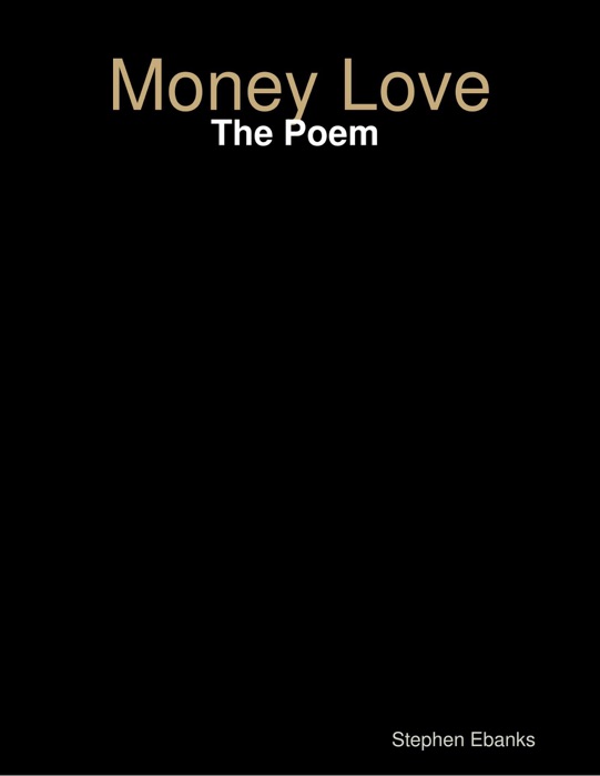 Money Love: The Poem