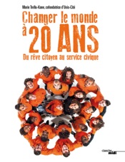 Download Changer le monde à 20 ans