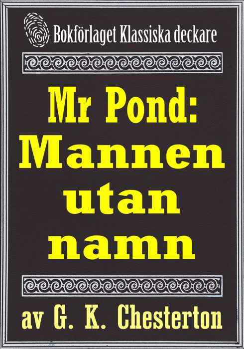 Mr Pond: Mannen utan namn