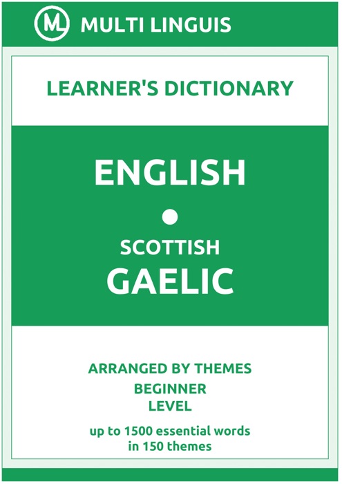 English-Scottish Gaelic Learner's Dictionary (Arranged by Themes, Beginner Level)