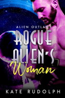 Kate Rudolph - Rogue Alien's Woman artwork